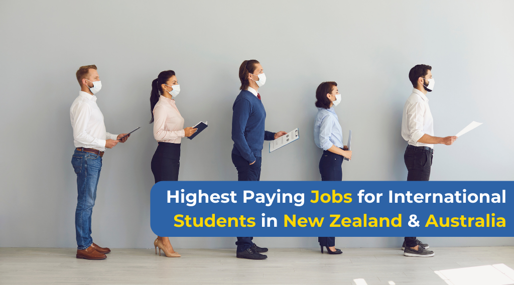 Highest Paying Jobs for International Students in New Zealand and Australia